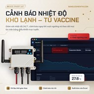 Bộ cảnh báo nhiệt độ kho lạnh, tủ vaccine có lưu dữ liệu